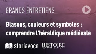 Blasons couleurs et symboles  comprendre lhéraldique médiévale avec Laurent Hablot [upl. by Yannodrahc263]