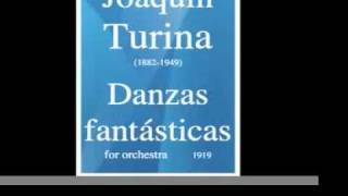 Joaquin Turina 18821949  Danzas fantásticas pour orchestre 1919 [upl. by Laeria303]