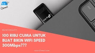 100 Ribu Bisa Bikin Wifi Speed 300Mbps  TPLink WN823N [upl. by Gnouhk816]