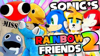 Sonics Rainbow Friends 2  Sonic and Friends [upl. by Ahseinod]