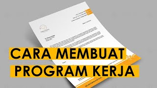 Cara Membuat Program Kerja Organisasi atau Perusahaan [upl. by Ettenor]