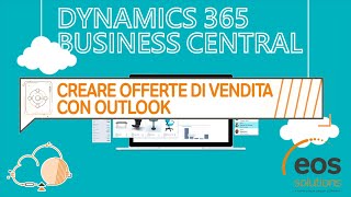 Microsoft Dynamics 365 Business Central in pillole offerte di vendita con Outlook [upl. by Mallin523]