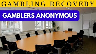 ABOUT GAMBLERS ANONYMOUS MEETINGS [upl. by Sirroned]