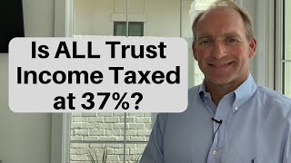 How Do Trusts Get Taxed [upl. by Elidad]