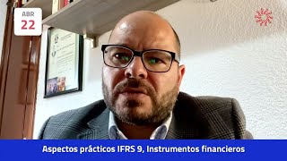 Aspectos prácticos IFRS 9 Instrumentos financieros [upl. by Damara600]