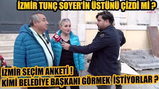 İzmir Tunç Soyerin üstünü çizdi mi  Kimi başkan görmek istiyorlar [upl. by Arvin]