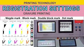 Gravure Printing Registration setting  wegde mark Block Mark Double block mark Dot mork [upl. by Larena706]