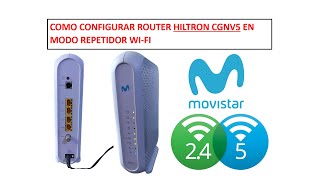 COMO CONFIGURAR ROUTER HITRON CGNV5 DE MOVISTAR COMO REPETIDOR WIFI [upl. by Rehpotsihc]