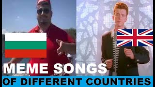 Meme songs from Different Countries [upl. by Ethbun]