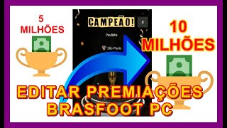 Editar Prêmios e Patrocínios do Brasfoot PC [upl. by Innavoj]