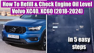 How To Refill amp Check Engine Oil Level on Volvo XC40 XC60 20182024 in 5 easy steps [upl. by Anyak]