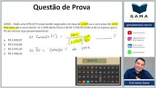 QUESTÃO 42001  PRECIFICAÇÃO DE NTNB PRINCIPAL CEA AI ANCORD [upl. by Candra]