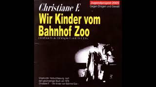 Wir Kinder vom Bahnhof Zoo CD3 💊💉ChristianeF [upl. by Ylrae596]