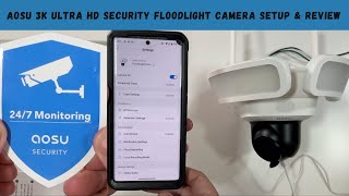 AOSU 3K Ultra HD Security Floodlight Camera Setup amp Review [upl. by Guerin314]