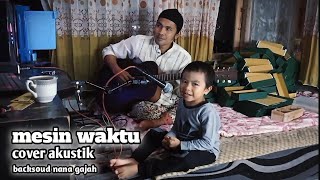 Mesin waktu  Budi doremi cover by Alfan virgiawan [upl. by Droffilc]