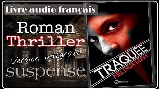 quotTraquéequot THRILLER Livre Audio français Complet Suspense [upl. by Mariette]