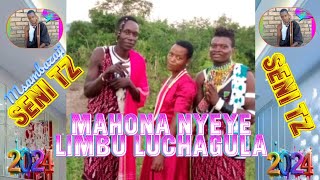 MAHONA NYEYE LIMBU LUCHAGULA FT KALA B WACHAWI 2024 MSAMBAZAJI SENI TZ [upl. by Romona]