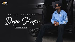 New Punjabi Song 2024  Dope Shope Full Album Arjan Dhillon amp Mxrci  Latest Punjabi Song 2024 [upl. by Stefa251]