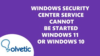 Windows Security Center Service Cannot be Started Windows 11 or Windows 10 ✅ [upl. by Nady]