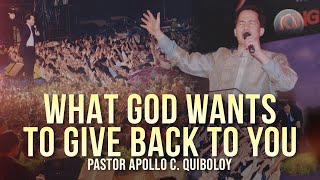 ACQ CLASSICS What God Wants to Give Back to You • Pastor Apollo C Quiboloy [upl. by Aeneus]