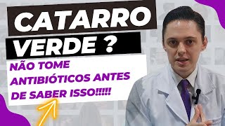 🔥O CATARRO VERDE PRECISA DE ANTIBIÓTICO OTORRINOLARINGOLOGISTA EXPLICA [upl. by Hedvige]