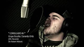 Gerardo Ortiz  Grupo Escolta quotConsulado M1quot Music Video [upl. by Stempien85]