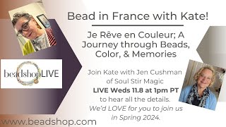 Beadshop LIVE Join Kate and Bead in France [upl. by Hsirehc]