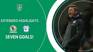 SEVEN GOALS  Blackburn Rovers v Cardiff City Carabao Cup extended highlights [upl. by Odarbil]