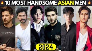 TOP 10 MOST HANDSOME MEN IN ASIA 2024 🔥 HANDSOME ASIAN MEN  HANDSOME KOREAN MEN 2024 [upl. by Raff]