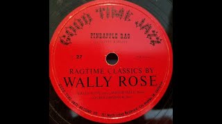 Wally Rose quotPineapple Ragquot 1950 Scott Joplin ragtime [upl. by Olnton]