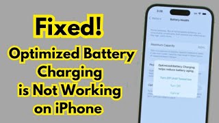 How To Fix IT When Optimized Battery Charging Is Not Working On iPhone [upl. by Baillieu]