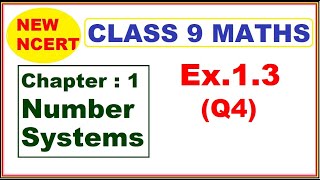 Class 9 Maths  Ex13 Q4  Chapter 1  Number Systems  New NCERT [upl. by Aihsilef552]