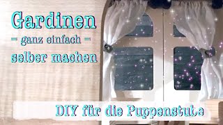 Gardinen und Vorhänge für die Puppenstube basteln  Puppenhaus DIY  Upcycling amp Low Budget [upl. by Eirac]