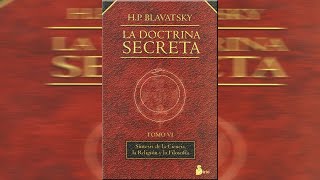 Libro quotLa doctrina secretaquot RESUMEN RESEÑA Y ARGUMENTO del libro de Helena Blavatsky [upl. by Notnirb413]