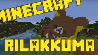 MINECRAFT  GIANT RILAKKUMA BUILD [upl. by Brinkema]