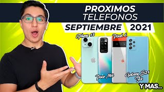 LOS MEJORES SMARTPHONE QUE SE PRESENTAN EN SEPTIEMBRE 2021 [upl. by Ahsinyd956]