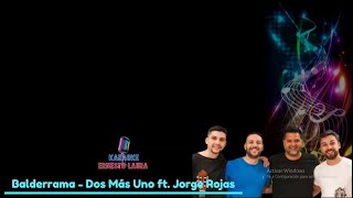 Dos Más Uno ft Jorge Rojas  Balderrama  letra [upl. by Idet]