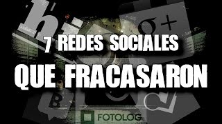 Las 7 redes sociales más fracasadas de la historia [upl. by Noyrb623]