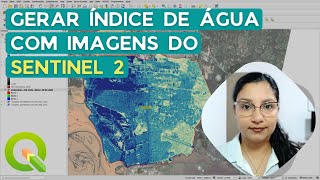 Gerar índice de água com imagens do satélite Sentinel 2 no QGIS [upl. by Wilbur]