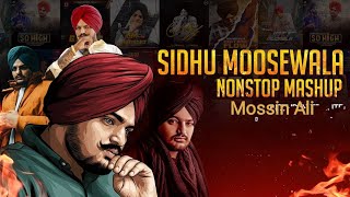 Sidhu Moose wala Nonstop Mashupft Sidhu Moose Wala New punjabi songMossinAli [upl. by Yatnoj]