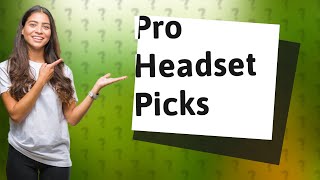 What headset do pro gamers use [upl. by Nelluc64]