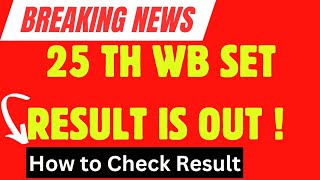 WB SET RESULT 2024  25th WB SET RESULT  Latest news WBCSC [upl. by Chin]