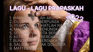 LAGULAGU MASA PRAPASKAH 2023 [upl. by Yblok179]