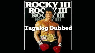 Rocky 3 1982 Tagalog Dubbed [upl. by Nesline]