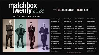 Matchbox Twenty  The Slow Dream Tour [upl. by Suoirtemed]