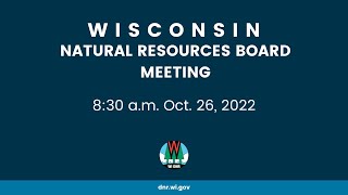 Natural Resources Board Meeting  Oct 26 2022 [upl. by Catherine359]