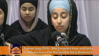 Simran Jaap 2016  Bibi Gurpreet Kaur and Jatha at Gurdwara Guru Har Rai Sahib Ji West Bromwich [upl. by Aitra]