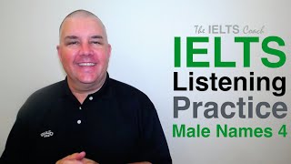 IELTS Listening Practice Male Names 4 [upl. by Eastlake97]