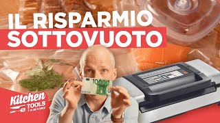 Risparmia con la macchina sottovuoto  Kitchen Tools  EP1  CHEF in CAMICIA [upl. by Ivers]