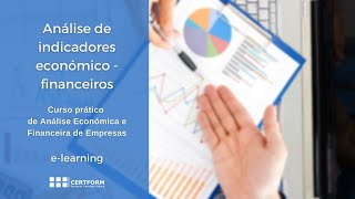 Análise de indicadores económico–financeiros CURSO PRÁTICO ANÁLISE ECONÓMICA FINANCEIRA DE EMPRESAS [upl. by Ynehpets666]